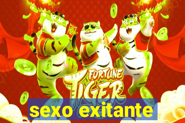 sexo exitante